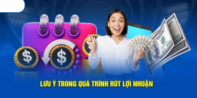 Lưu ý quan trọng cần khắc khi thực hiện rút tiền BK8